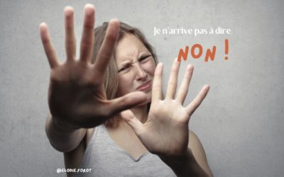 Je n’arrive pas à dire non !